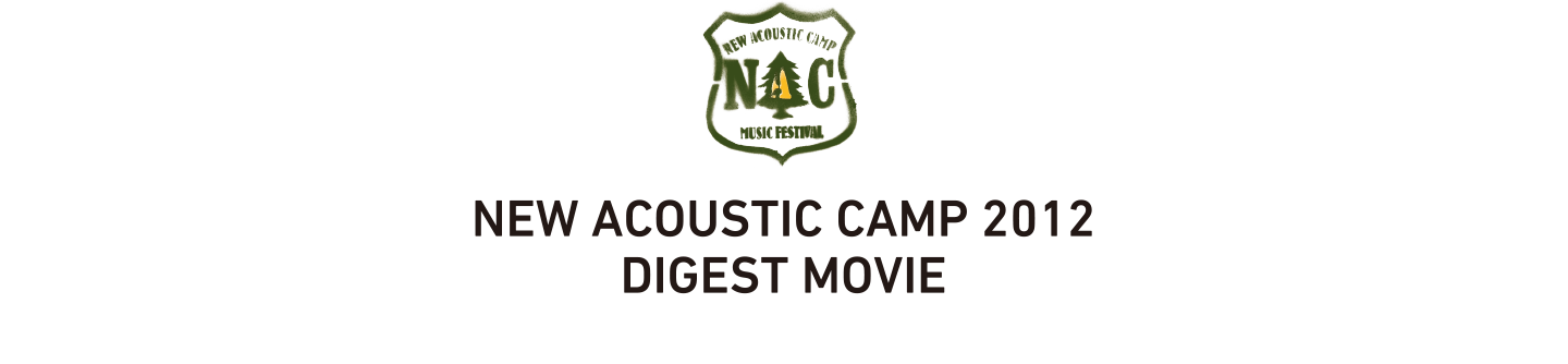 NEW ACOUSTIC CAMP 2012 DIGEST MOVIE