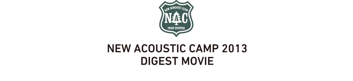 NEW ACOUSTIC CAMP 2013 DIGEST MOVIE